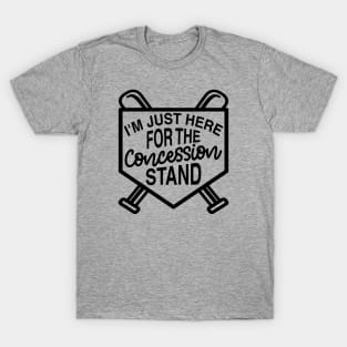 I'm Just Here For The Concession Stand Baseball Softball Cute Funny T-Shirt